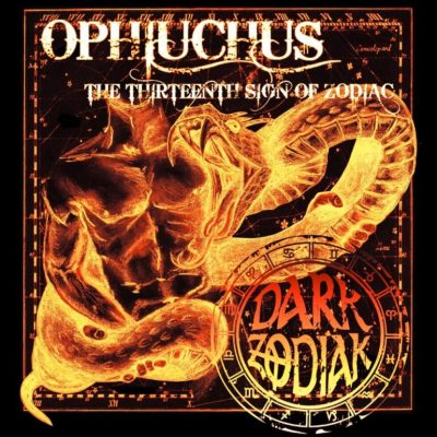 DARK ZODIAK - Ophiuchus The Thirteenth Sign Of Zodiac