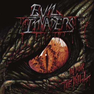 EVIL INVADERS - In For The Kill