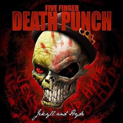 FIVE FINGER DEATH PUNCH - Jeckyll & Hyde