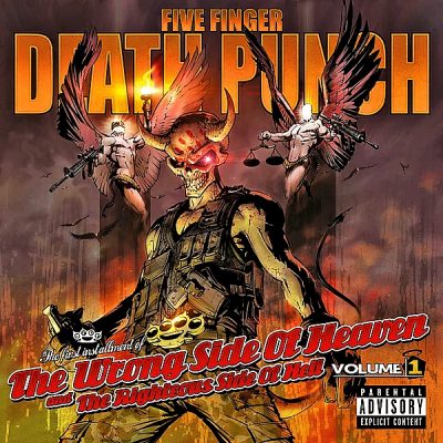 FIVE FINGER DEATH PUNCH - The Wrong Side Of Heaven And The Righteous Side Of Hell: Vol.1