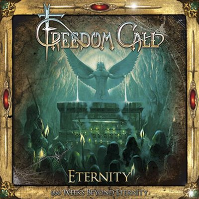 FREEDOM CALL - Eternity - 666 Weeks Beyond Eternity