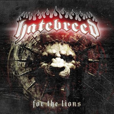 HATEBREED - For The Lions