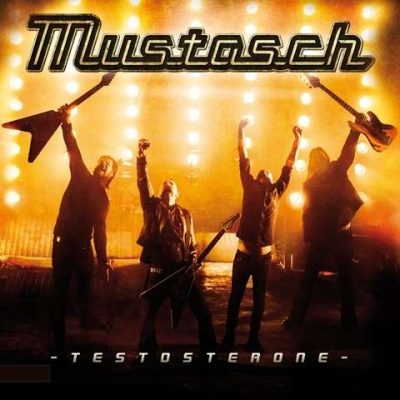 MUSTASCH - Testosterone
