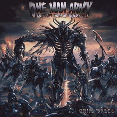ONE MAN ARMY & THE UNDEAD QUARTET - Grim Tales
