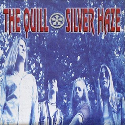 THE QUILL - Silver Haze