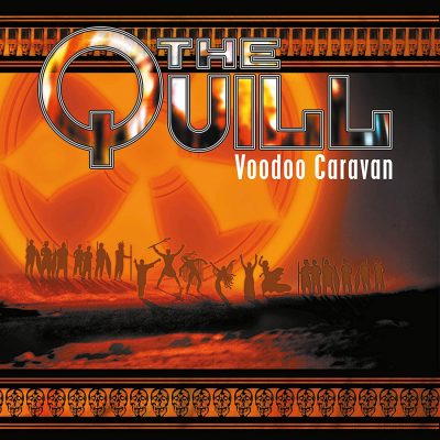 THE QUILL - Voodoo Caravan