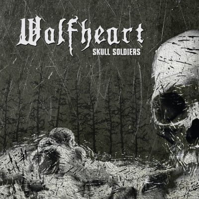WOLFHEART - Skull Soldiers