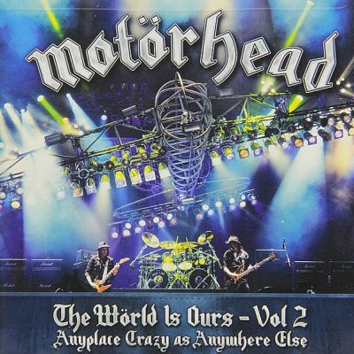 MOTÖRHEAD - The World Is Ours Vol. 2 - Anyplace Crazy As Anywhere Else