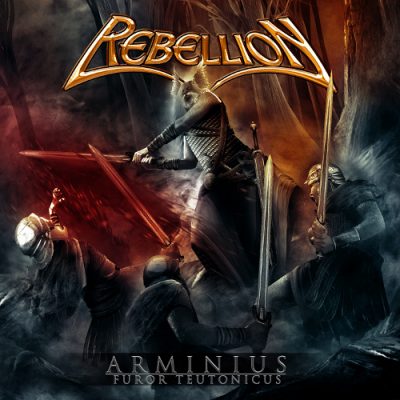 REBELLION - Arminus - Furor Teutonica