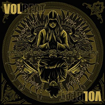 VOLBEAT - Beyond Heaven / Above Hell